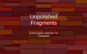 play Unpolished Fragments