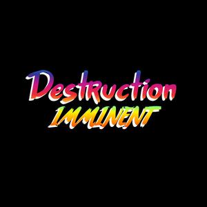 Destruction Imminent Testing Build