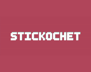 play Stickochet