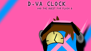 play D.Va Clock And The Quest For Flash 8
