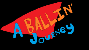 play A Ballin' Journey But Better