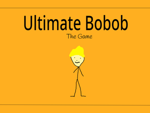 play Ultimate Bobob: The Game