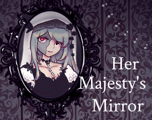 play Her Majesty'S Mirror