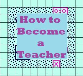 How To Become A Teacher