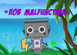 play Rob Malfunction Web