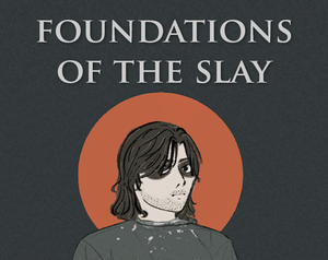 play Foundations Of The Slay