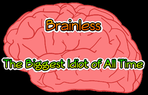 Brainless - The Biggest Idiot Of All Time game