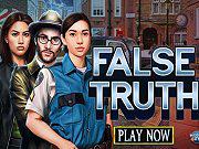 play False Truth