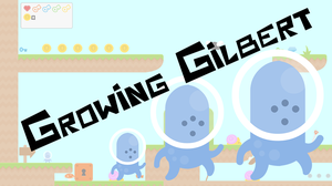 play Growing Gilbert