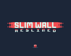 play Slim Wall Reslimed