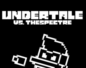 play Undertale! Vs. Thespectre!