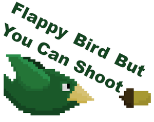 play Flappy Bird But You Can Shoot