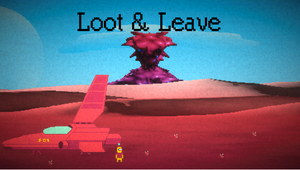 play Loot & Leave