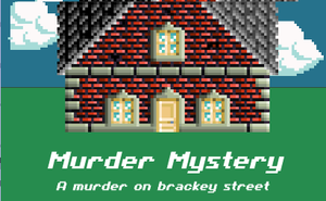 play A Murder On Brackey Street