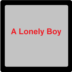 play A Lonely Boy