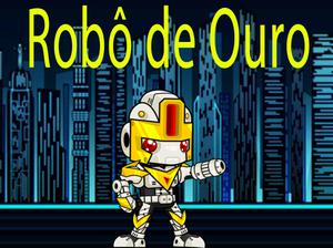 play Robô De Ouro