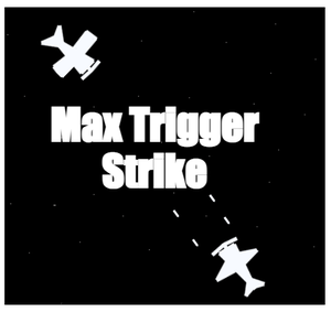 play Max Trigger Strike