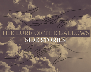 play The Lure Of The Gallows: Side Stories