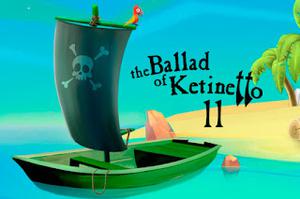 play The Ballad Of Ketinetto 11