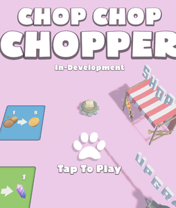 play Chop Chop Chopper