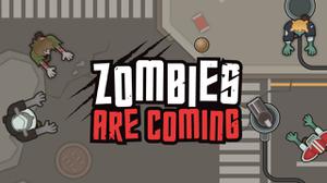 play Zombies Are Coming