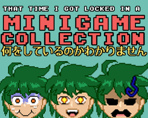 play That Time I Got Locked In A Minigame Collection