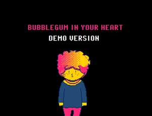 Bubblegum In Your Heart (Demo)