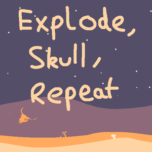 play Die, Skull, Repeat