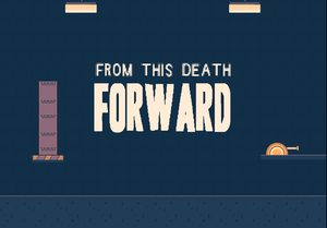 play From This Death Forward