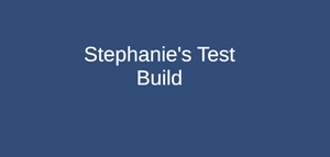 play Stephanie'S Test Build