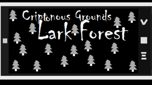 play Criptonous Grounds: Lark Forest