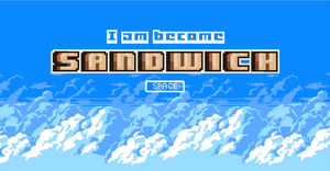 play I Am Become Sandwich