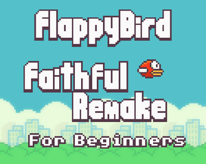 play Flappy Bird : Faithful Remake + Tutorial