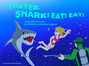 play Faster, Shark! Eat! Eat!