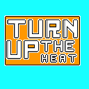 Turn Up The Heat