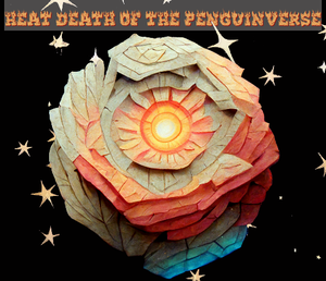 play Heat Death Of The Penguinverse