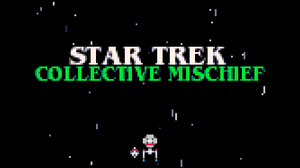 play Star Trek: Collective Mischief