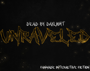 play Dbd: Unraveled