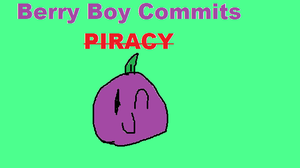 Berry Boy Commits Piracy