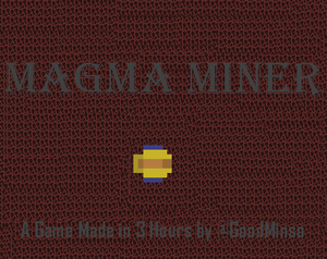 Magma Miner