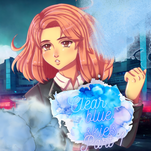 play Clear Blue Skies Part One