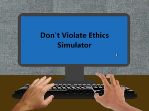 play Don'T Violate Ethics Simulator