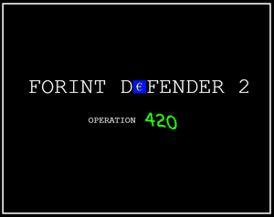 play Forint Defender 2: Operation 420