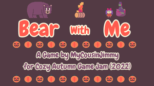 play Bear With Me