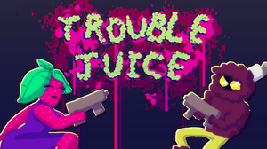play Trouble Juice Demo