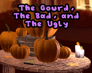 play The Gourd, The Bad, And The Ugly