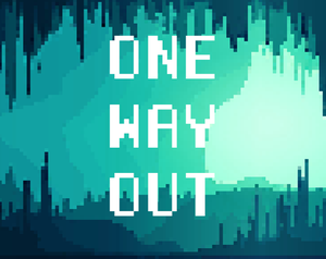 One Way Out