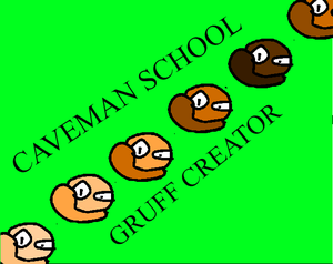 play Caveman School Gruff Creator
