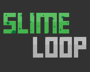 play Slime Loop