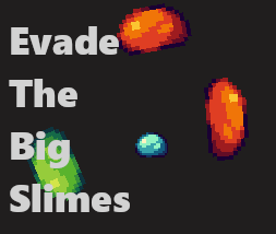 play Evadethebigslimes